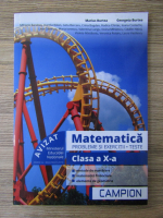 Marius Burtea - Matematica. Probleme si exercitii, teste, clasa a X-a