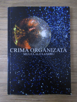 Mulea Alexandru - Crima organizata