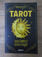 Naran Gheser - Tarot. Ghid complet, arcanele majore