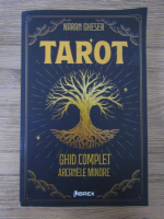 Naran Gheser - Tarot. Ghid complet. Arcanele Minore