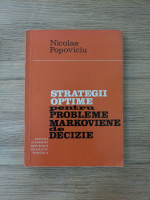 Nicolae Popoviciu - Strategii optime pentru probleme markoviene de decizie