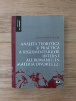 Oana Voica Nagy - Analiza teoretica si practica a reglementarilor interne ale Romaniei in materia divortului