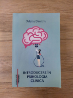 Anticariat: Odette Dimitriu - Introducere in psihologia clinica