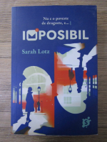 Sarah Lotz - Imposibil