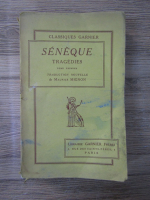 Seneque - Tragedies (volumul 1, aprox 1920)