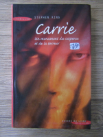 Stephen King - Carrie. Un monument du suspense et de la terreur