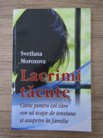 Svetlana Morozova - Lacrimi tacute