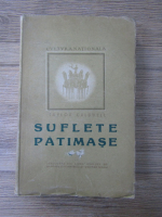 Taylor Caldwell - Suflete patimase (volumul 2, 1946)