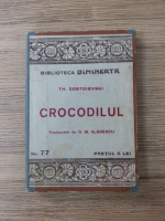 Th. Dostoievsky - Crocodilul (1930)