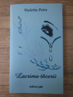 Violetta Petre - Lacrima tacerii