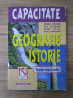 Viorel Nitescu, Ion Teiusanu - Capacitate. Geografie. Istorie. Teste rezolvate