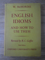 W. McMordie - English idioms and how to use them