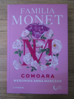 Weronika Anna Marczak - Familia Monet. Comoara