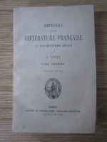 A. Vinet - Histoire de la litterature francaise au dix-huitieme siecle (volumul 1)