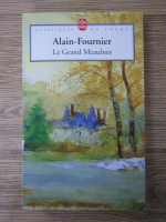 Alain Fournier - Le Grand Meaulnes