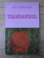Amy Carmichael - Trandafirul