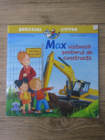 Christian Tielmann - Max viziteaza santierul de constructii