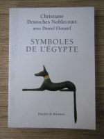 Christiane Desroches Noblecourt - Symboles de l'Egypte