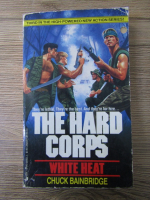 Chuck Bainbridge - The hard corps. White heat
