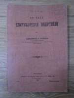 Constantin G. Dissescu - Ce este Encyclopedia Dreptului (1915)