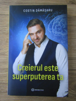 Costin Damasaru - Creierul este superputerea ta