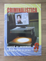 Criminalistica. Revista de informare, documentare si opinii, nr. 6, noiembrie 2004, vol VI
