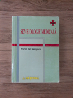 Dan Georgescu - Semeiologie medicala