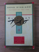 Deng Ming-Dao - Everyday Tao. Living with balance and harmony