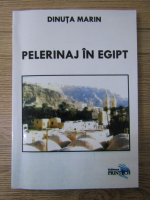 Dinuta Marin - Pelerinaj in Egipt
