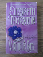 Elizabeth Thornton -  A virtuous lady