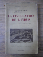 Ernest Mackay - La civilisation de l'indus (1936)
