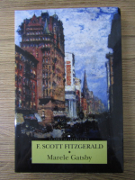 F. Scott Fitzgerald - Marele Gatsby