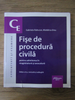 Gabriela Raducan, Madalina Dinu - Fise de procedura civila pentru admiterea in magistratura si avocatura, editia a IV-a