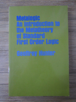 Geoffrey Hunter - Metalogic. An introduction to the metatheory of standard first order logic