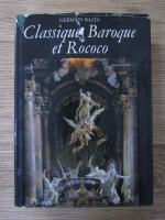 Germain Bazin - Classique Baroque et Rococo