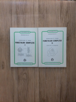 Gheorghe Mocanu - Introducere in teoria functiilor compelxe (2 volume)
