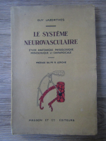 Guy Lazorthes - Le systeme neurovasculaire (1949)