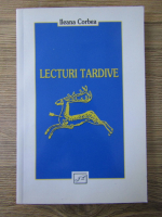 Ileana Corbea - Lecturi tardive