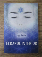 Inge Bardor - Ecranul interior