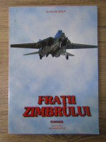 Ioan Roman - Fratii zimbrului