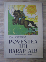 Ion Creanga - Povestea lui Harap Alb (1931)