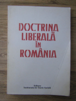 Ion Ilincioiu - Doctrina liberala in Romania