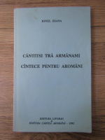Ionel Zeana - Cantece pentru aromani. Cantitsi tra armanami