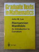 John Lee - Riemannian manifolds. An introduction to curvature