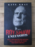 Kate Kray - Roy Shaw. Unleashed