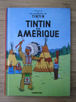 Les aventures de Tintin. Tintin en Amerique