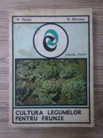 M. Voinea, Nicolae Gherman - Cultura legumelor pentru frunze