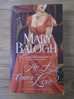 Mary Balogh - At last comes love