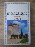 Michel de Montaigne - Essais (volumul 2)
