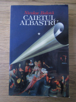 Nicolae Balota - Caietul albastru 